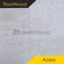 ФЛУРВУД - АЗАРО / 950*475*5.0 - Floorwood (Флурвуд) Кварцвинил - АЗАРО / ЧИЗАРРО